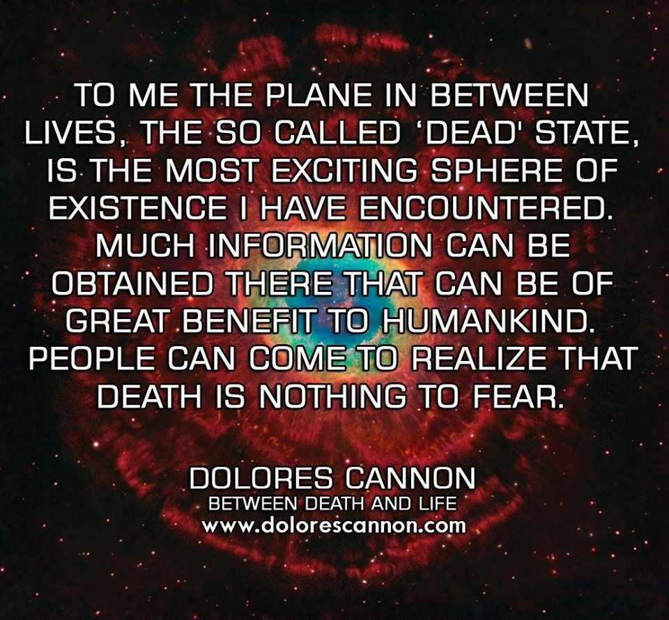 Dolores Cannon on Life After Death