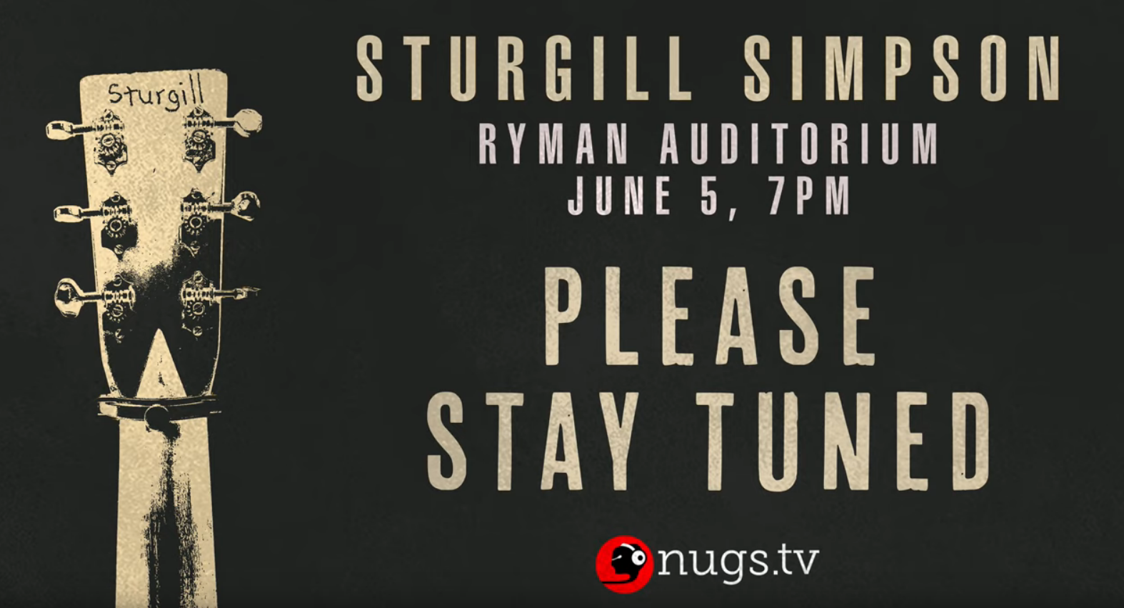 Sturgill Simpson: Live At The Ryman Auditorium, Nashville, TN 6/5/20