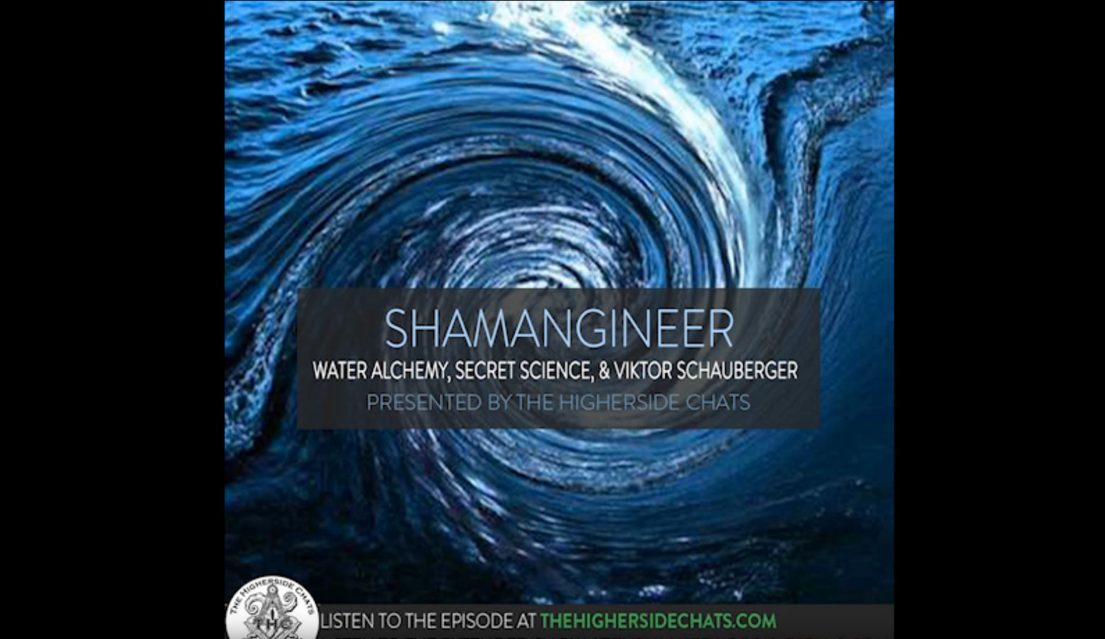 Shamangineer | Water Alchemy, Fringe Science, & Viktor Schauberger