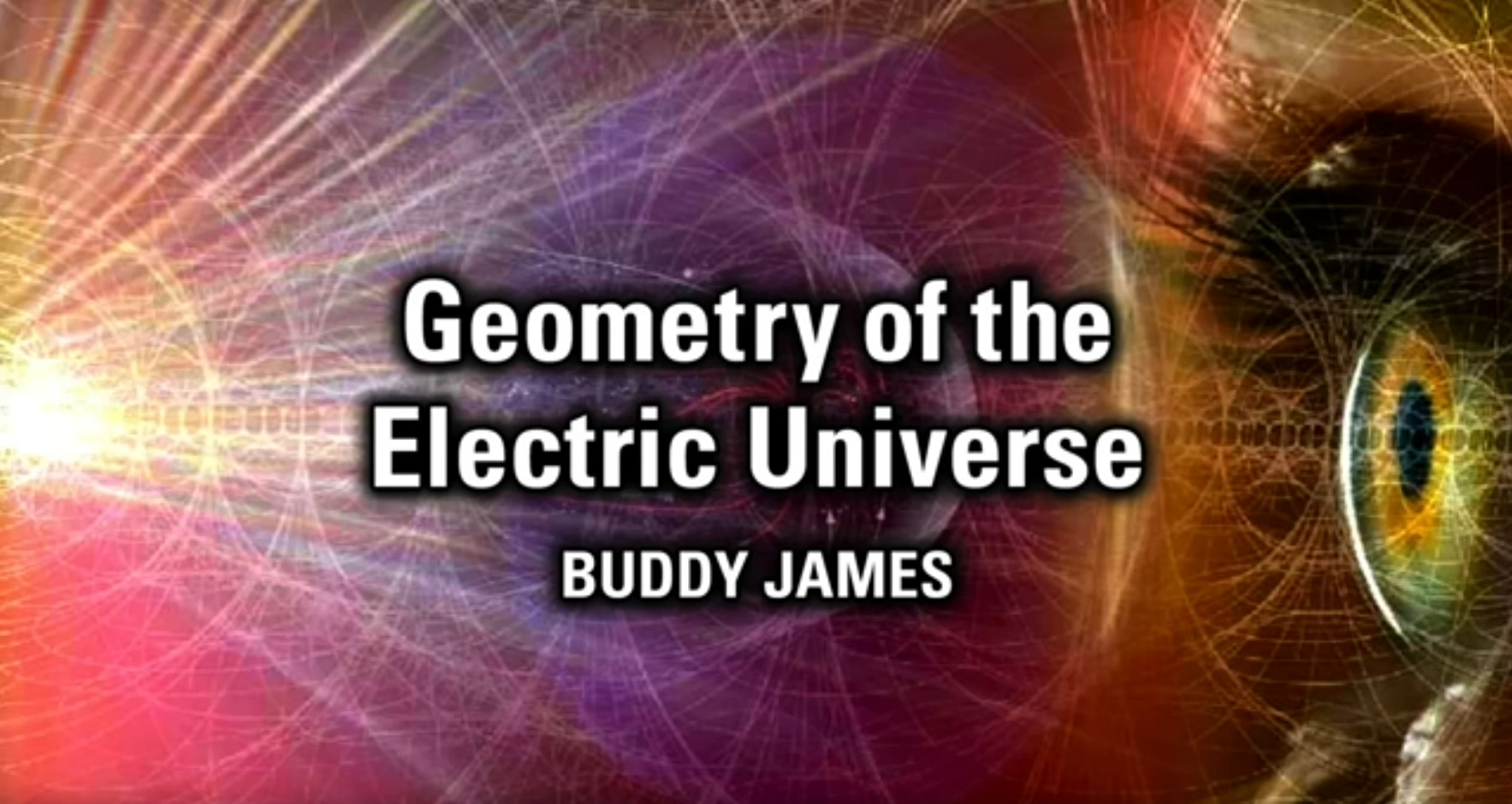 Buddy James: Geometry of the Electric Universe | Thunderbolts