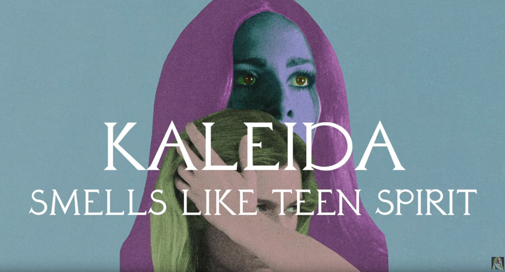 Kaleida – Smells Like Teen Spirit