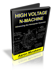 High Voltage N-Machine – Advancing The Homopolar Generator