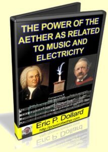 The Power Of The Aether As Related To Music And Electricity