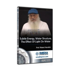 Subtle Energy, Water Structure, The Effect Of Light On Water