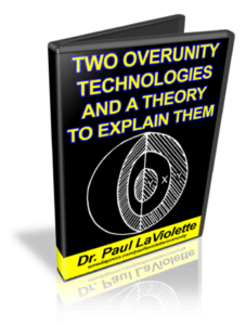 Two Overunity Technologies And A Theory To Explain Them